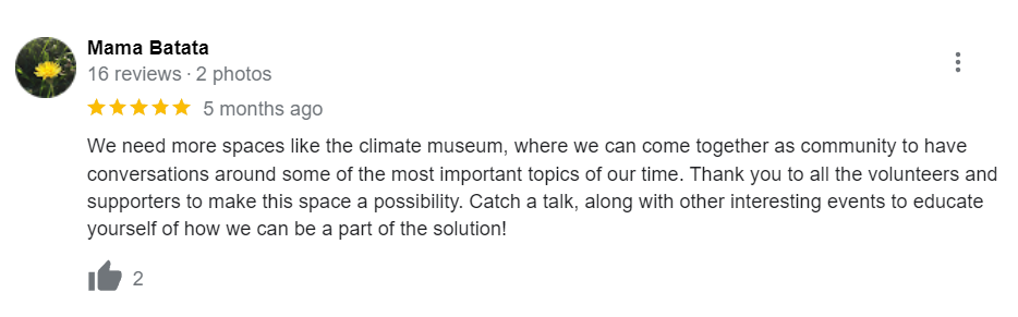 5-star Google Review of The Climate Museum by user Mama Batata