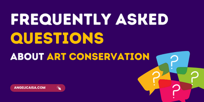 Art Conservation - Frequently Asked Questions